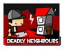 Play Deadly Neighbours